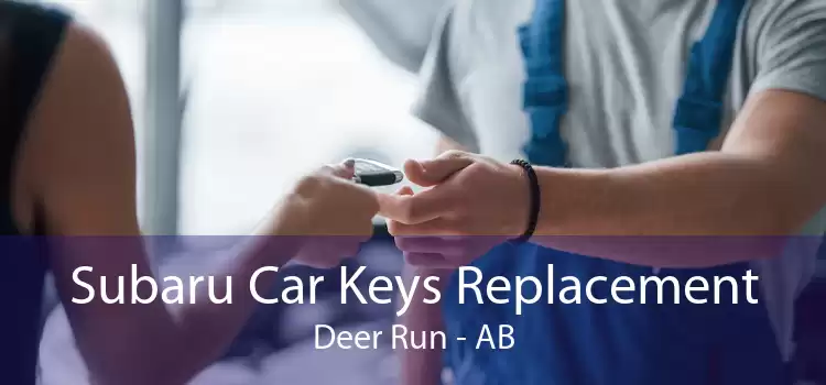 Subaru Car Keys Replacement Deer Run - AB