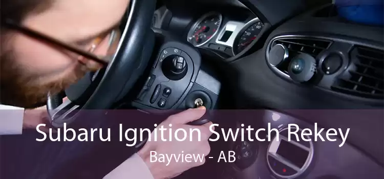 Subaru Ignition Switch Rekey Bayview - AB