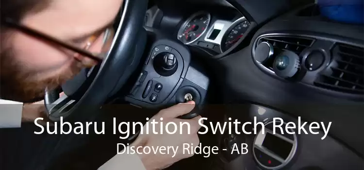 Subaru Ignition Switch Rekey Discovery Ridge - AB