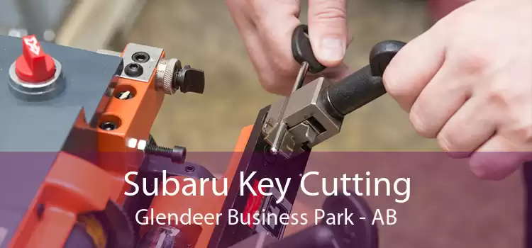 Subaru Key Cutting Glendeer Business Park - AB