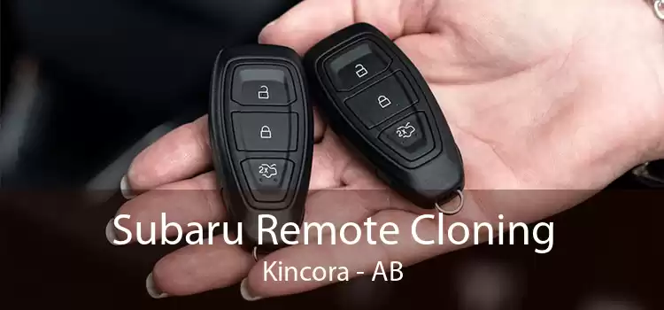 Subaru Remote Cloning Kincora - AB