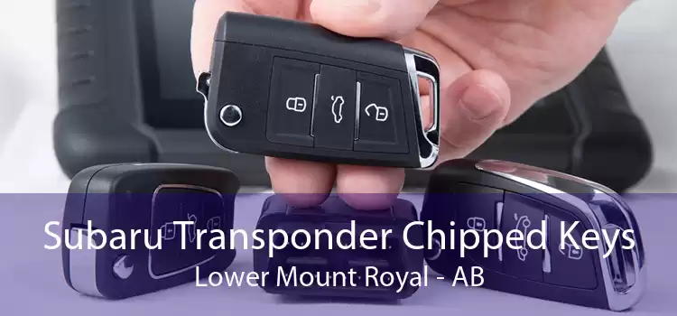 Subaru Transponder Chipped Keys Lower Mount Royal - AB