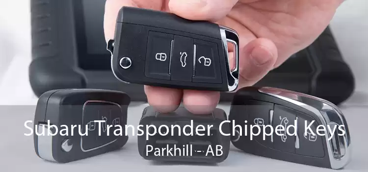 Subaru Transponder Chipped Keys Parkhill - AB