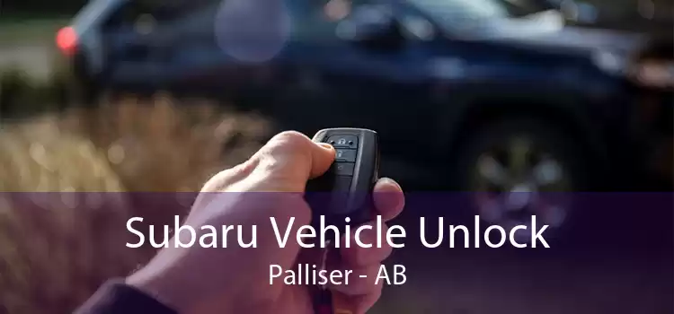 Subaru Vehicle Unlock Palliser - AB