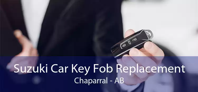 Suzuki Car Key Fob Replacement Chaparral - AB