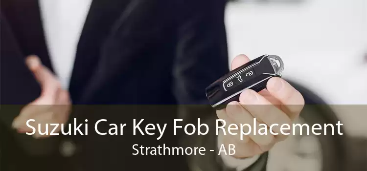 Suzuki Car Key Fob Replacement Strathmore - AB