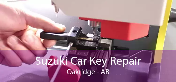 Suzuki Car Key Repair Oakridge - AB