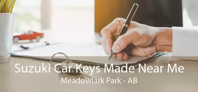 Suzuki Car Keys Made Near Me Meadowlark Park - AB