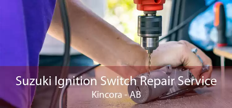 Suzuki Ignition Switch Repair Service Kincora - AB