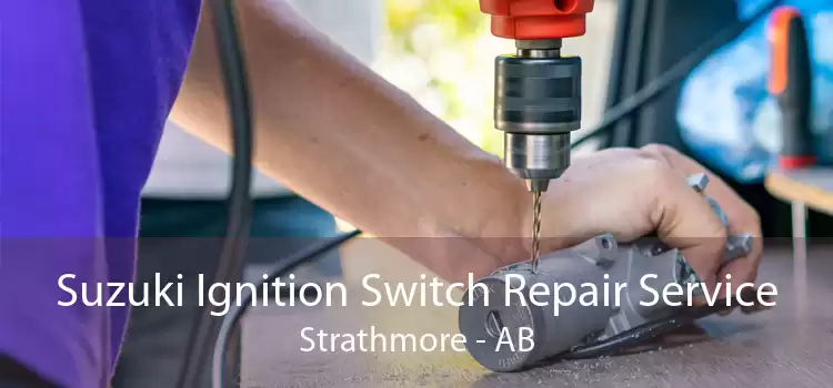 Suzuki Ignition Switch Repair Service Strathmore - AB
