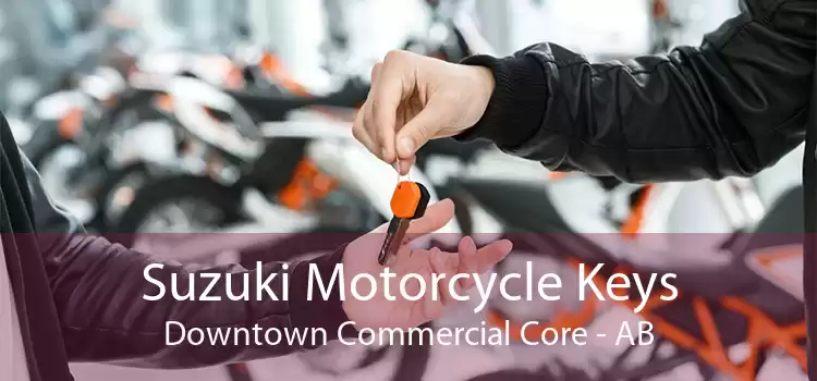 Suzuki Motorcycle Keys Downtown Commercial Core - AB