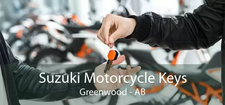 Suzuki Motorcycle Keys Greenwood - AB