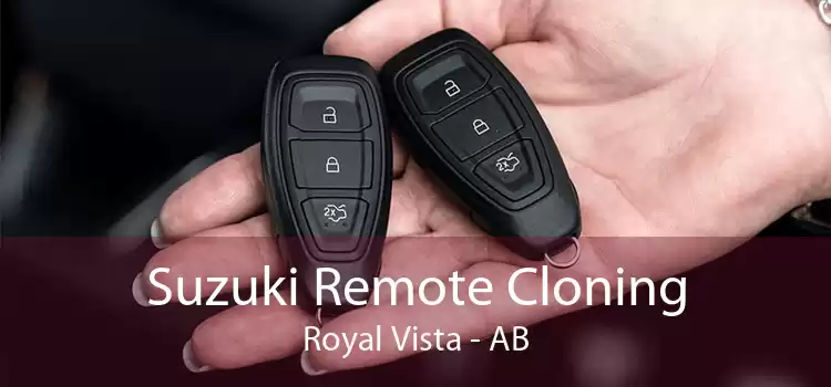 Suzuki Remote Cloning Royal Vista - AB