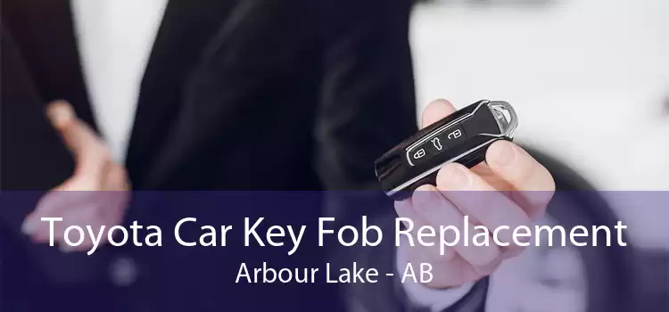 Toyota Car Key Fob Replacement Arbour Lake - AB