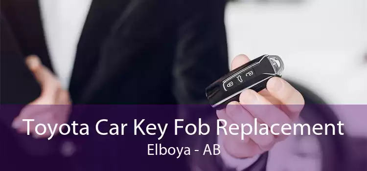Toyota Car Key Fob Replacement Elboya - AB