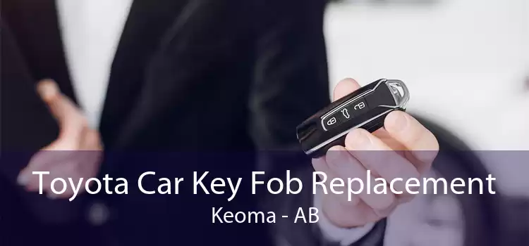 Toyota Car Key Fob Replacement Keoma - AB