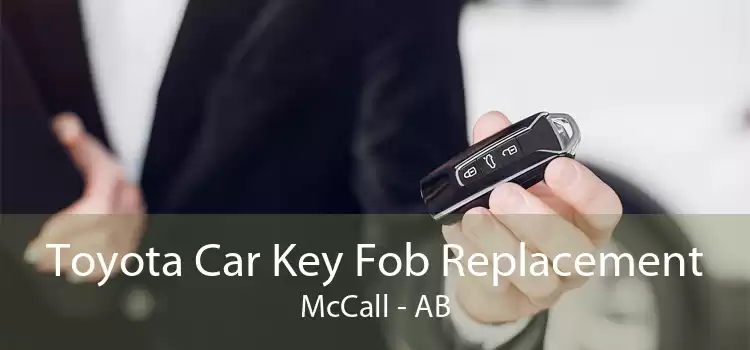 Toyota Car Key Fob Replacement McCall - AB
