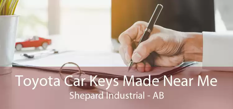 Toyota Car Keys Made Near Me Shepard Industrial - AB