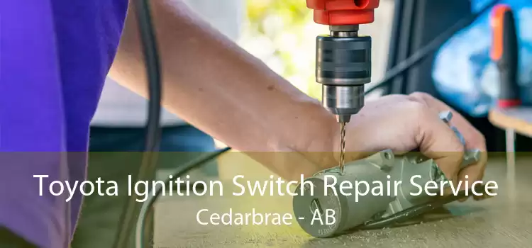 Toyota Ignition Switch Repair Service Cedarbrae - AB