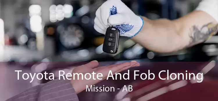 Toyota Remote And Fob Cloning Mission - AB