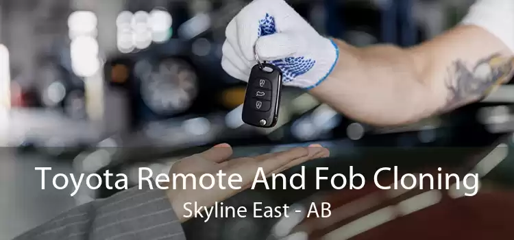 Toyota Remote And Fob Cloning Skyline East - AB