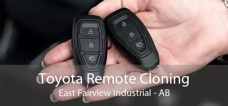 Toyota Remote Cloning East Fairview Industrial - AB