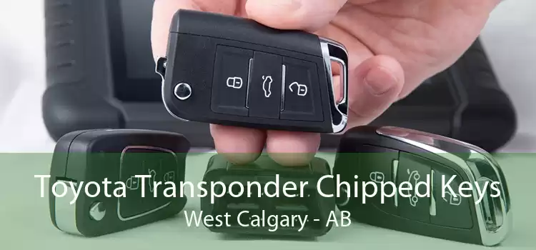 Toyota Transponder Chipped Keys West Calgary - AB