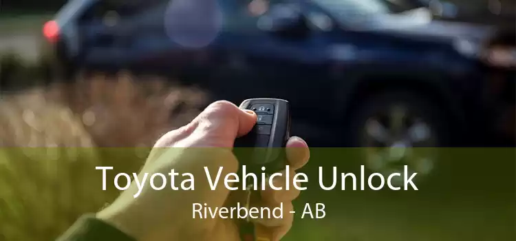 Toyota Vehicle Unlock Riverbend - AB