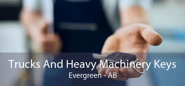 Trucks And Heavy Machinery Keys Evergreen - AB