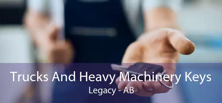Trucks And Heavy Machinery Keys Legacy - AB