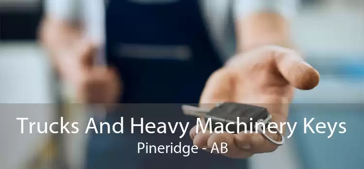 Trucks And Heavy Machinery Keys Pineridge - AB