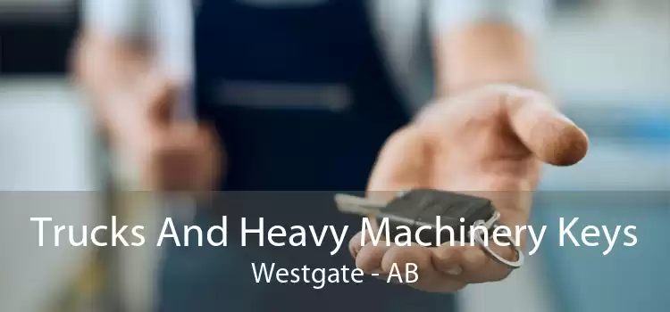 Trucks And Heavy Machinery Keys Westgate - AB
