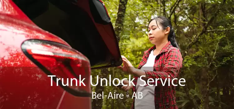 Trunk Unlock Service Bel-Aire - AB