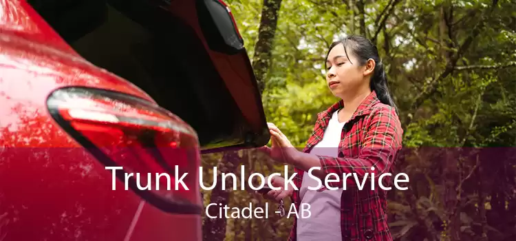 Trunk Unlock Service Citadel - AB