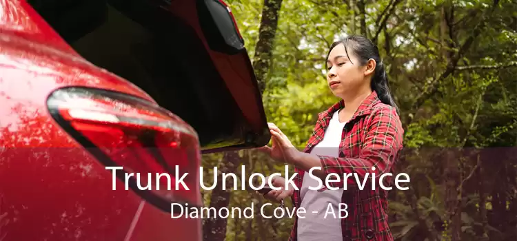 Trunk Unlock Service Diamond Cove - AB
