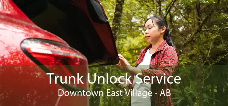 Trunk Unlock Service Downtown East Village - AB