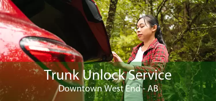 Trunk Unlock Service Downtown West End - AB
