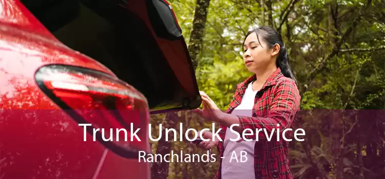 Trunk Unlock Service Ranchlands - AB