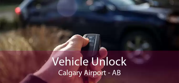 Vehicle Unlock Calgary Airport - AB