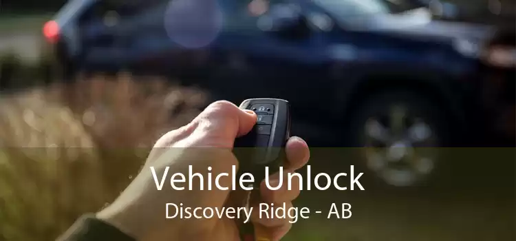 Vehicle Unlock Discovery Ridge - AB