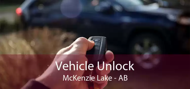 Vehicle Unlock McKenzie Lake - AB