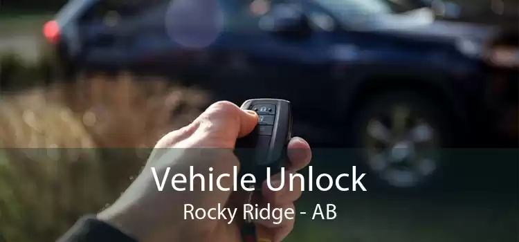 Vehicle Unlock Rocky Ridge - AB