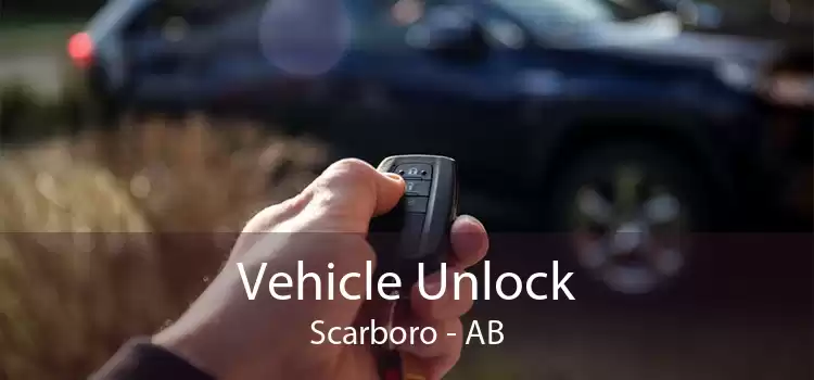 Vehicle Unlock Scarboro - AB