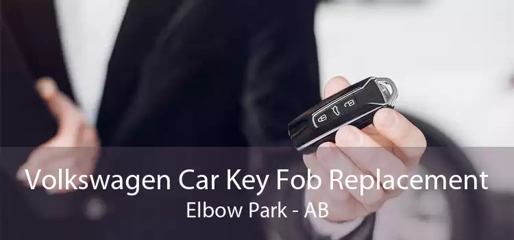 Volkswagen Car Key Fob Replacement Elbow Park - AB