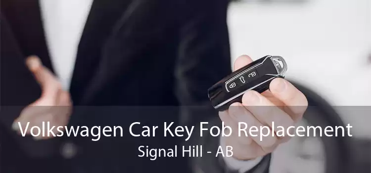 Volkswagen Car Key Fob Replacement Signal Hill - AB