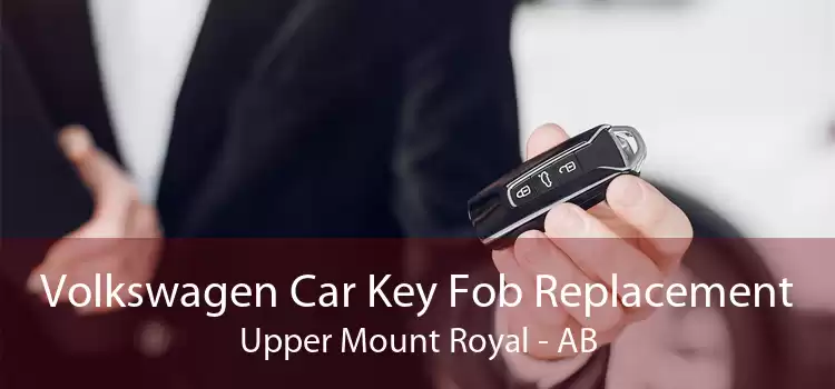 Volkswagen Car Key Fob Replacement Upper Mount Royal - AB