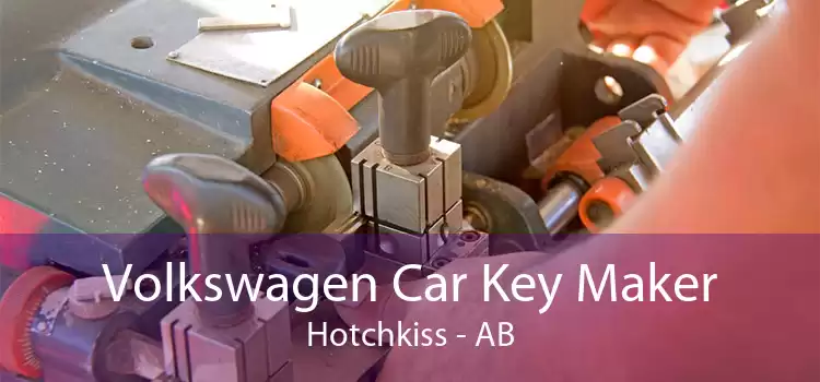 Volkswagen Car Key Maker Hotchkiss - AB