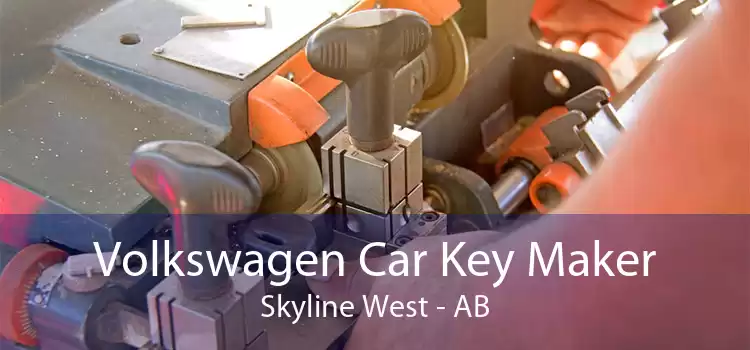 Volkswagen Car Key Maker Skyline West - AB