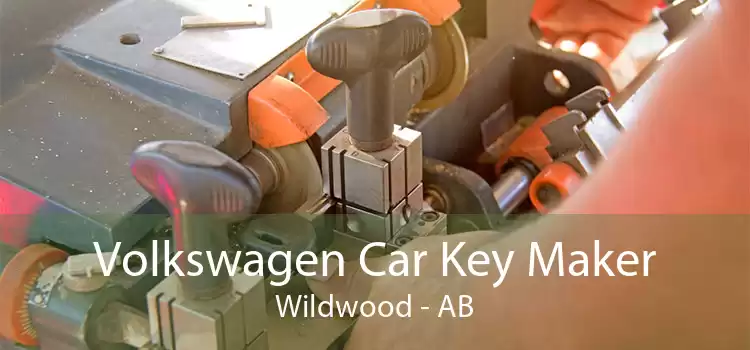 Volkswagen Car Key Maker Wildwood - AB