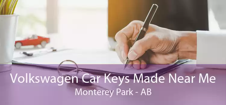 Volkswagen Car Keys Made Near Me Monterey Park - AB
